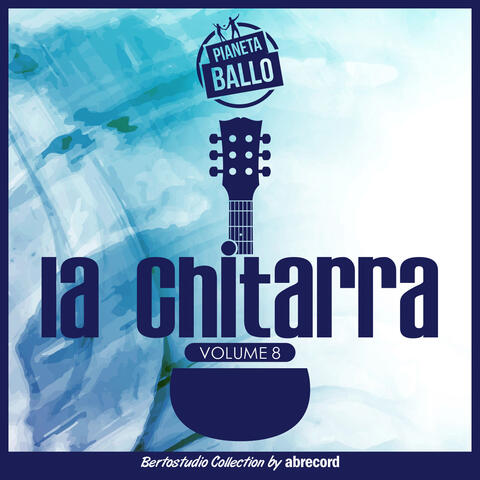Pianeta Ballo Vol. 8 "La chitarra"