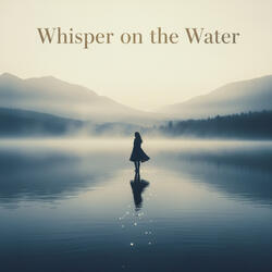 Whisper on the Water