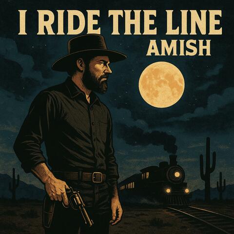 I Ride The Line