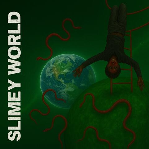 Slimey World