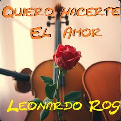 Quiero Hacerte El Amor