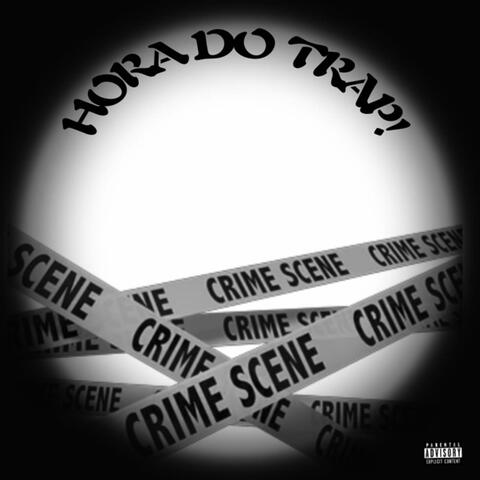 Hora do Trap!