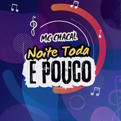 Noite Toda É Pouco