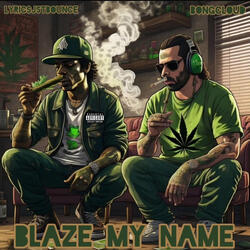 Blaze My Name