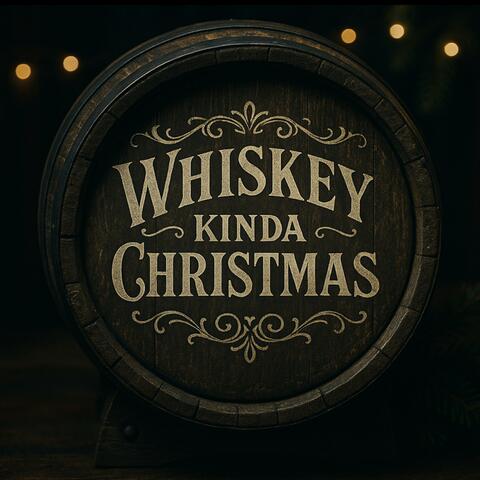 Whiskey Kinda Christmas