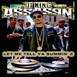 Let Me Tell Ya Summin 2