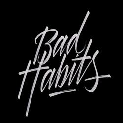 Bad Habits