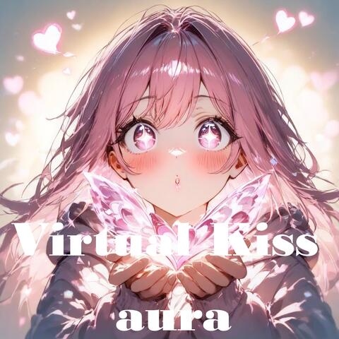 Virtual Kiss