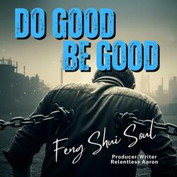 Do Good, Be Good