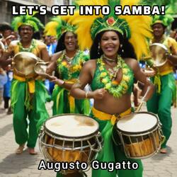 LET'S GET INTO SAMBA!
