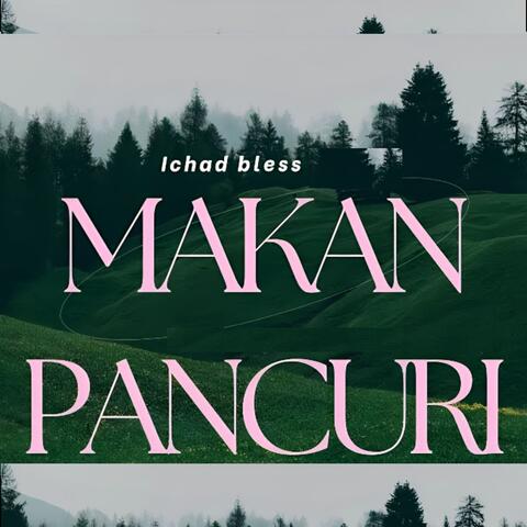 MAKAN PANCURI