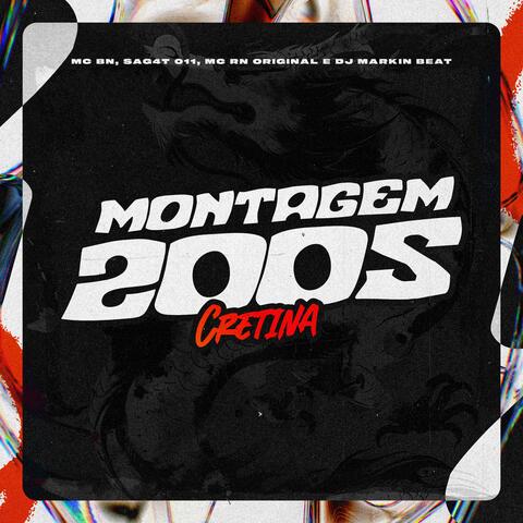 Montagem 2005 / Cretina