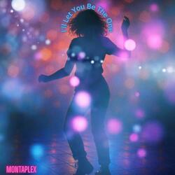 I'll Let You Be The One