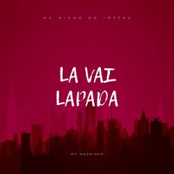 LA VAI LAPADA