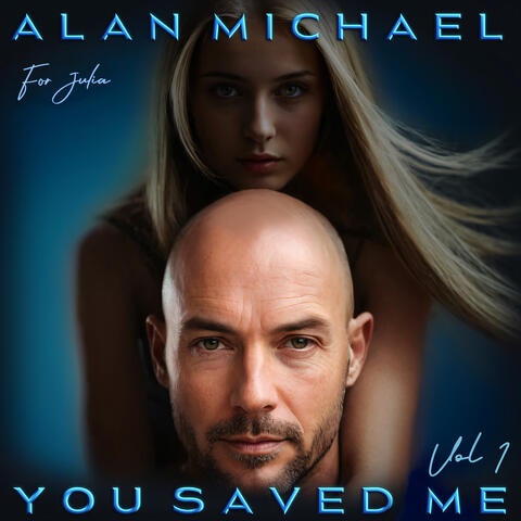 You Saved Me, For Julia, Vol. 1