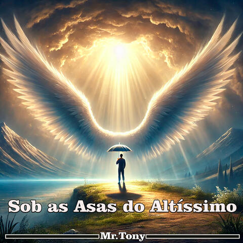Sob as Asas do Altíssimo