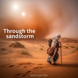 Through the sandstorm