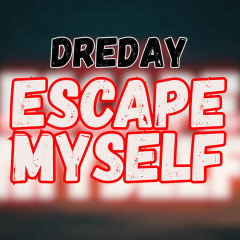 Escape Myself