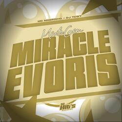 Montagem Miracle Evoris
