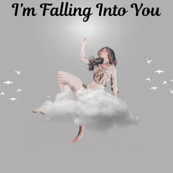 I'm Falling Back Into You