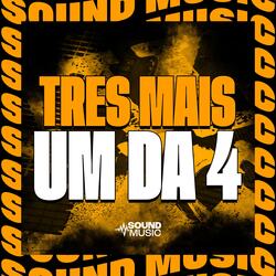 TRES MAIS UM DA 4