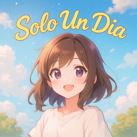 Solo Un Dia