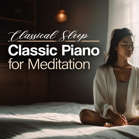 Classic Piano for Meditation