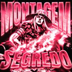 MONTAGEM SEGREDO