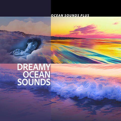 Dreamy Ocean Sounds