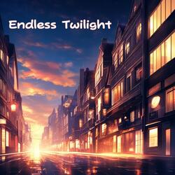 Endless Twilight