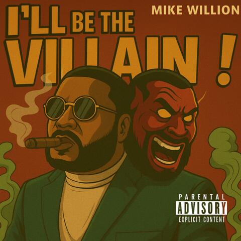I’ll Be The Villain