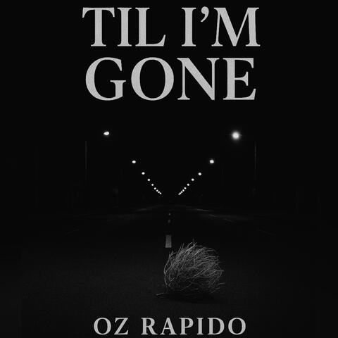 Til I’m Gone