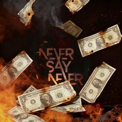 Never Say Never