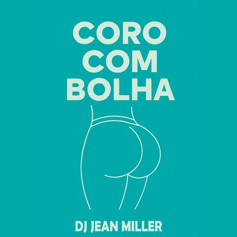 Coro com Bolha