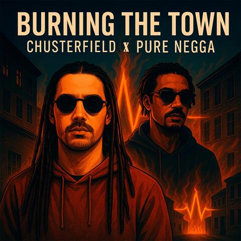 Burning The Town