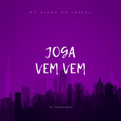JOGA VEM VEM