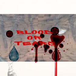 Blood Or Tears