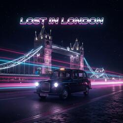 Lost In London