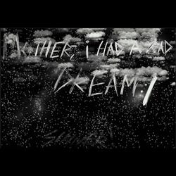 mother , i had a bad dream :/