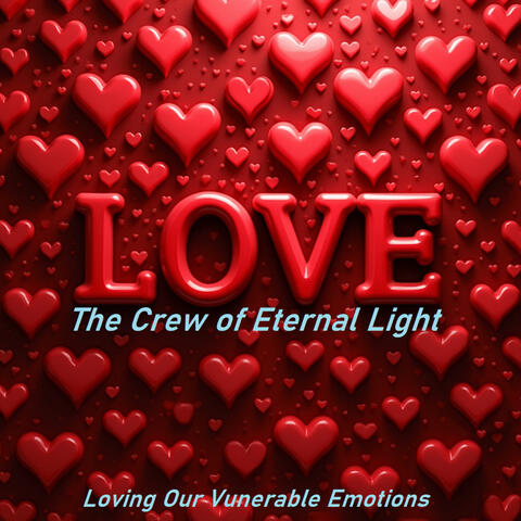 Loving Our Vulnerable Emotions