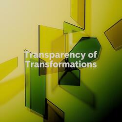 Transparency of Transformations