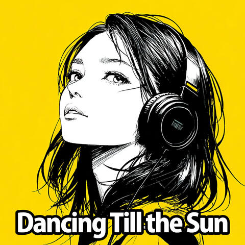 Dancing Till the Sun