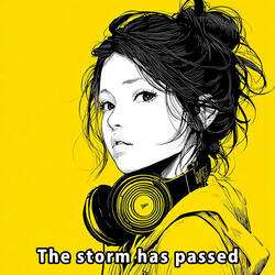 The storm has passed