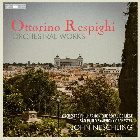 Respighi: Orchestral Works