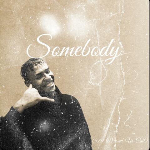 Somebody
