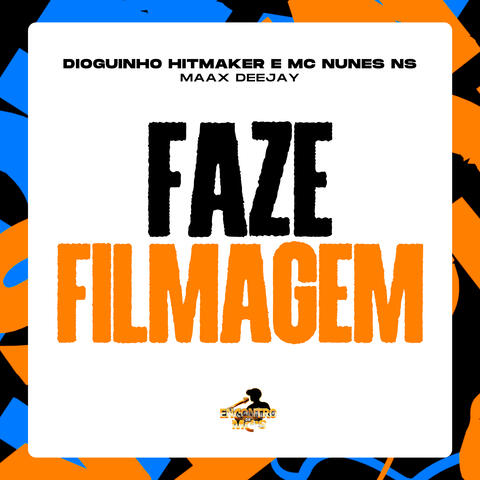 Faze Filmagem