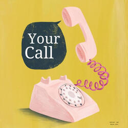 Your call