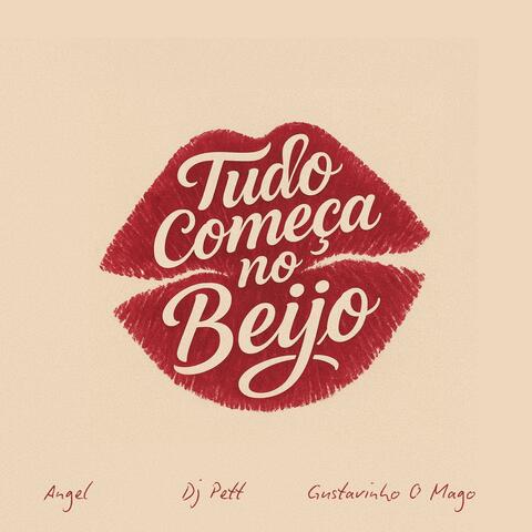 Tudo Começa No Beijo