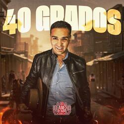 40 Grados