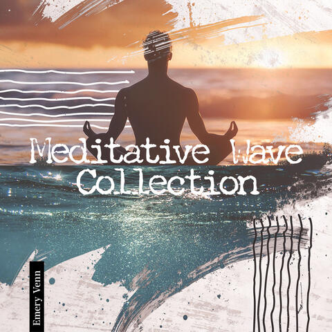 Meditative Wave Collection